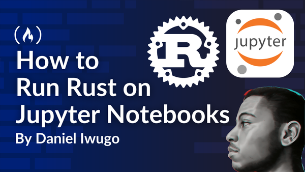 How to Run Rust on Jupyter Notebooks